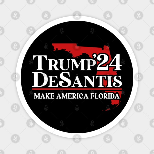 Trump DeSantis 2024 Make America Florida Magnet by TextTees